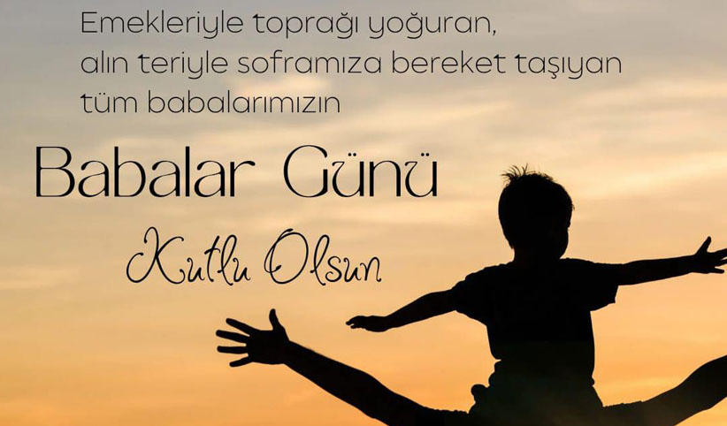 BABALAR GÜNÜ KUTLU OLSUN